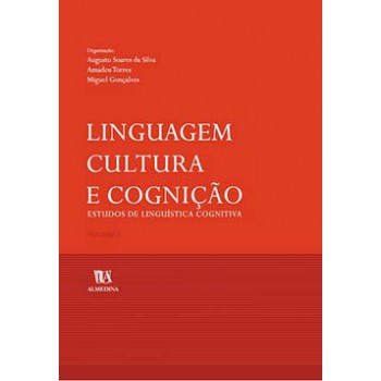 Linguagem, Cultura E Cognição: Estudos De Linguística Cognitiva