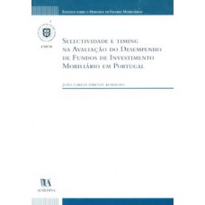 Selectividade E Timing Na Avaliação Do Desempenho De Fundos De Investimento Mobiliário Em Portugal