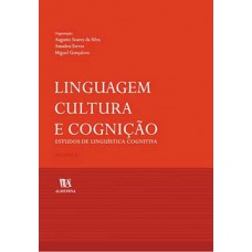 Linguagem, Cultura E Cognição: Estudos De Linguística Cognitiva