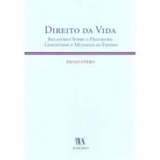 Direito Da Vida: Relatório Sobre O Programa, Conteúdos E Métodos De Ensino