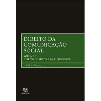 Direito Da Comunicação Social: Direito De Autor E Da Publicidade