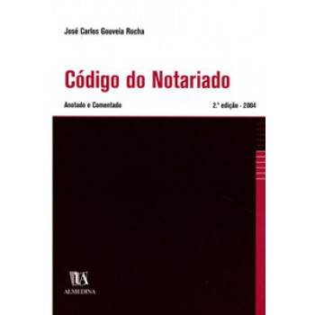 Código Do Notariado: Anotado E Comentado