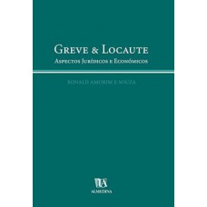 Greve E Locaute: Aspectos Jurídicos E Económicos