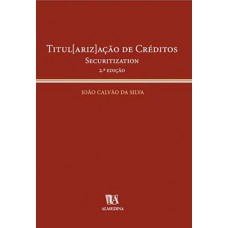 Titul[ariz]ação De Créditos: Securitization