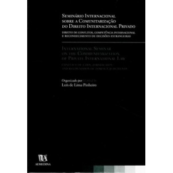 Seminário Internacional Sobre A Comunitarização Do Direito Internacional Privado