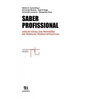 Saber Profissional: Análise Social Das Profissões Em Trabalho Técnico-intelectual