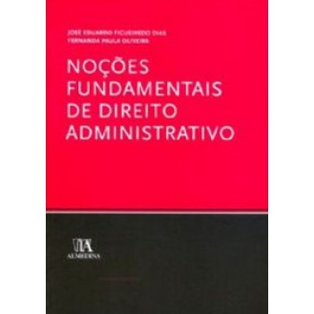 Noções Fundamentais De Direito Administrativo