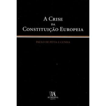 A Crise Da Constituição Europeia