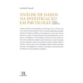 Análise De Dados Na Investigação Em Psicologia: Teoria E Prática