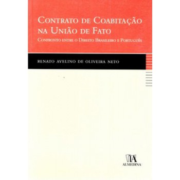 Contrato De Coabitação Na União De Fato: Confronto Entre O Direito Brasileiro E Português