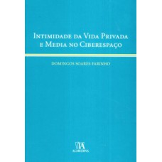 Intimidade Da Vida Privada E Media No Ciberespaço