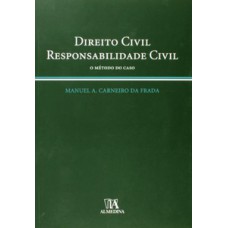 Direito Civil, Responsabilidade Civil: O Método Do Caso