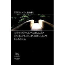 A Internacionalização Das Empresas Portuguesas E A China