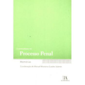 Ii Congresso De Processo Penal: Memórias