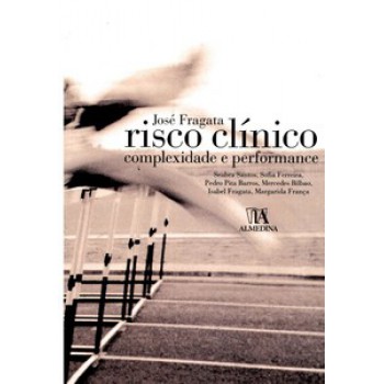 Risco Clínico: Complexidade E Performance