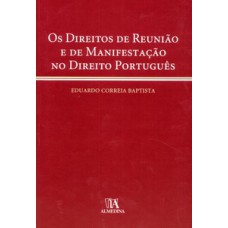 Os Direitos De Reunião E De Manifestação No Direito Português