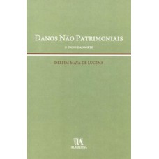 Danos Não Patrimoniais: O Dano Da Morte