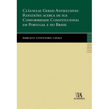 Cláusulas Gerais Antielusivas: Reflexões Acerca De Sua Conformidade Constitucional Em Portugal E No Brasil