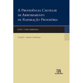 A Providência Cautelar De Arbitramento De Reparação Provisória