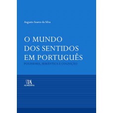 O Mundo Dos Sentidos Em Português: Polissemia, Semântica E Cognição