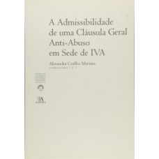 A Admissibilidade De Uma Cláusula Geral Anti-abuso Em Sede De Iva