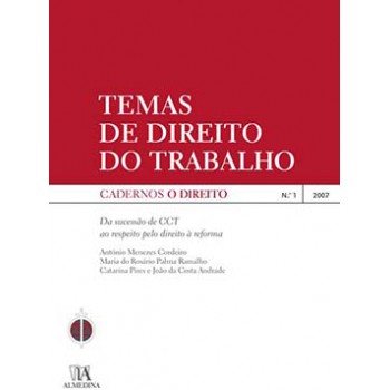 Temas De Direito Do Trabalho: Da Sucessão De Cct Ao Respeito Pelo Direito à Reforma