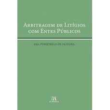 Arbitragem De Litígios Com Entes Públicos