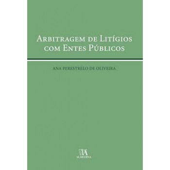 Arbitragem De Litígios Com Entes Públicos