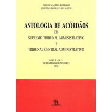 Antologia De Acórdãos Do Supremo Tribunal Administrativo E Tribunal Central Administrativo: Ano X - Setembro-dezembro 2006