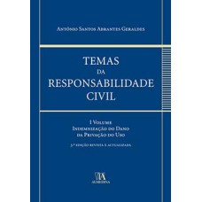 Temas Da Responsabilidade Civil: Indemnização Do Dano Da Privação Do Uso