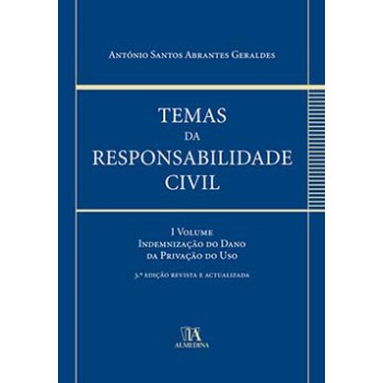 Temas Da Responsabilidade Civil: Indemnização Do Dano Da Privação Do Uso