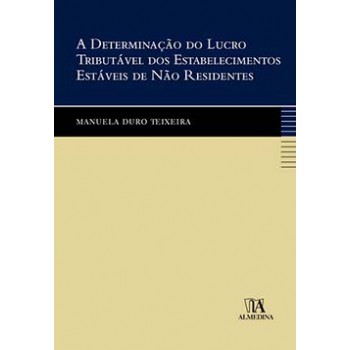 A Determinação Do Lucro Tributável Dos Estabelecimentos Estáveis De Não Residentes