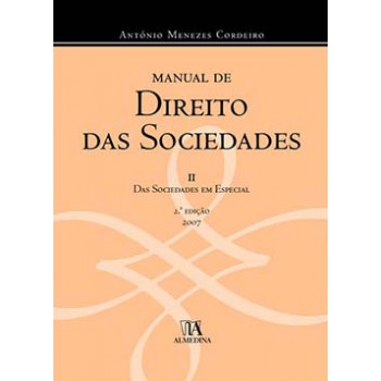 Manual De Direito Das Sociedades: Das Sociedades Em Especial