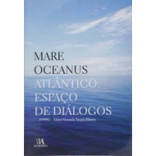 Mare Oceanus: Atlântico: Espaço De Diálogos