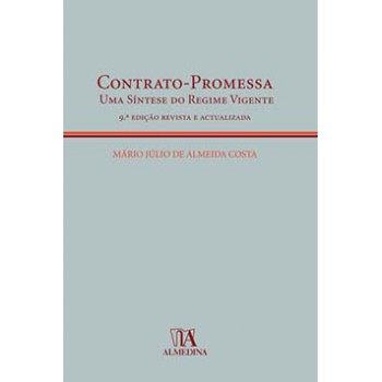 Contrato-promessa : Uma Síntese Do Regime Vigente