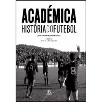 Académica: História Do Futebol