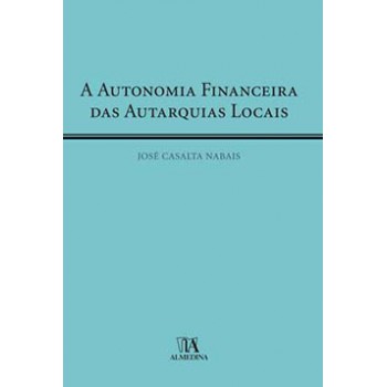 A Autonomia Financeira Das Autarquias Locais