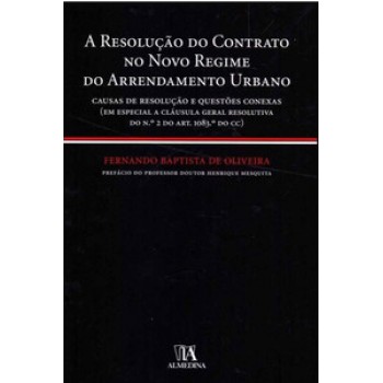 A Resolução Do Contrato No Novo Regime De Arrendamento Urbano