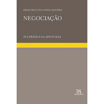 Negociação: Sua Prática Na Advocacia