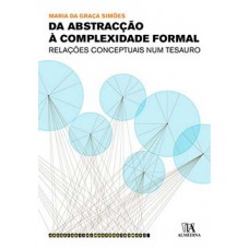 Da Abstracção à Complexidade Formal: Relações Conceptuais Num Tesauro