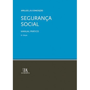 Segurança Social: Manual Prático