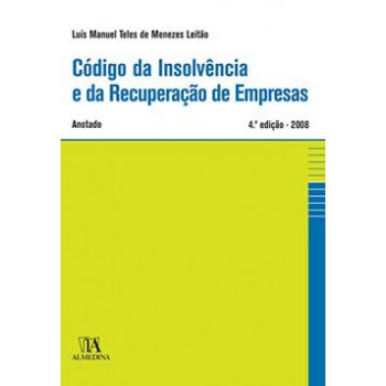 Código Da Insolvência E Da Recuperação De Empresas: Anotado