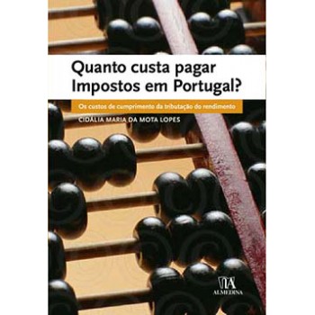 Quanto Custa Pagar Impostos Em Portugal? : Os Custos De Cumprimento Da Tributação Do Rendimento