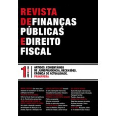 Revista De Finanças Públicas E Direito Fiscal: Nº 1 - Ano I