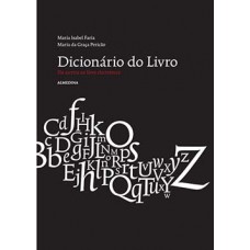 Dicionário Do Livro: Da Escrita Ao Livro Electrónico