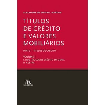 Títulos De Crédito E Valores Mobiliários: Parte I - Títulos De Crédito