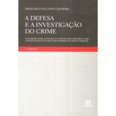 A Defesa E A Investigação Do Crime