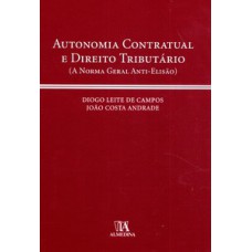 Autonomia Contratual E Direito Tributário: A Norma Geral Anti-elisão