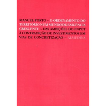 O Ordenamento Do Território Num Mundo De Exigência Crescente