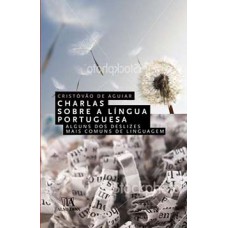 Charlas Sobre A Língua Portuguesa: Alguns Dos Deslizes Mais Comuns De Linguagem